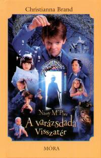 Christianna Brand - Nanny McPhee - A varzsdada visszatr