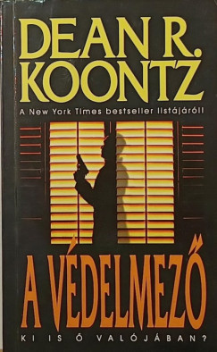 Dean R. Koontz - A v�delmez�