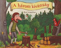 Axel Scheffler - A hrom kvnsg