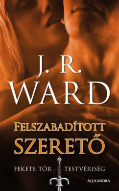 J. R. Ward - Felszabadtott szeret