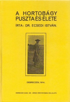 Dr. Ecsedi Istvn - A Hortobgy puszta s lete