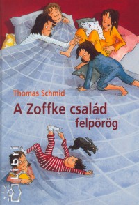 Thomas Schmid - A Zoffke csald felprg