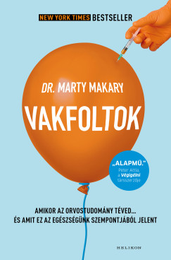 Vakfoltok - Amikor az orvostudom�ny t�ved...