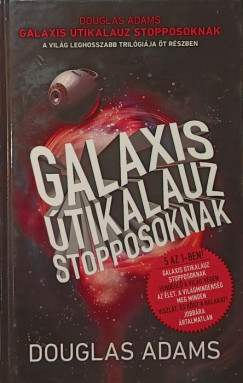 Douglas Adams - Galaxis tikalauz stopposoknak