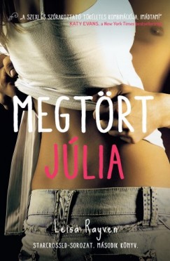 Leisa Rayven - Megtrt Jlia - Starcrossed-sorozat 2.