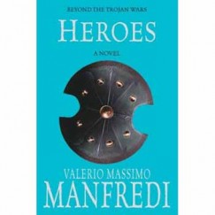 Valerio Massimo Manfredi - Heroes
