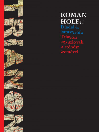 Roman Holec - Diadal és katasztrófa