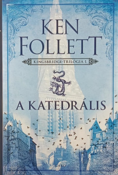 Ken Follett - A katedrális