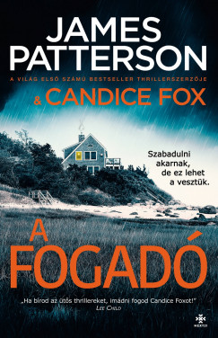 Candice Fox - James Patterson - A fogad