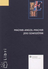 Dr. K�hegyes Anik�   (Szerk.) - Magyar-angol-magyar jogi szaksz�t�r