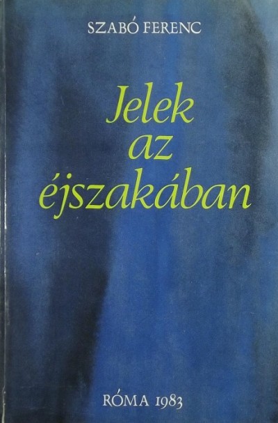 Szabó Ferenc - Jelek az éjszakában