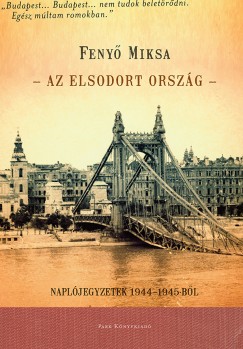 Feny Miksa - Az elsodort orszg