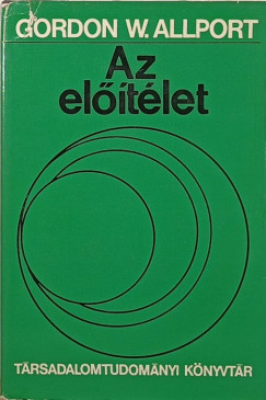 Gordon Williard Allport - Az előítélet