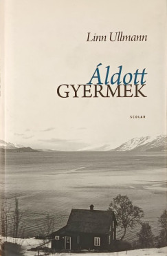 Linn Ullmann - Áldott gyermek
