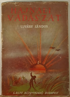 �jv�ry S�ndor - Hajnali vad�szat (dedik�lt)