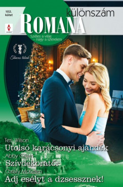 Abby Green - Romana klnszm 102. - Utols karcsonyi ajndk; Szvdekoratr; Adj eslyt a dzsessznek!