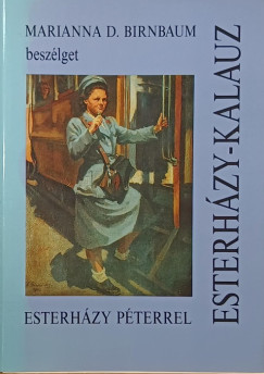 Esterhzy Pter - Marianna D. Birnbaum - Esterhzy-kalauz