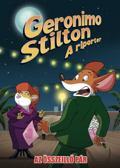 Alessandro Muscillo - Dario Sicchio - Geronimo Stilton - A riporter 16. - Az sszeill pr