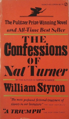 William Styron - The Confessions of Nat Turner