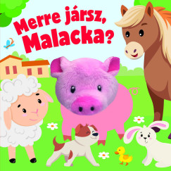 Merre jrsz, Malacka?