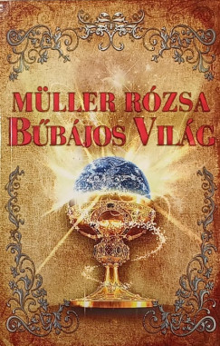 Mller Rzsa - Bbjos vilg