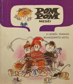 Csuk�s Istv�n - Sajdik Ferenc - Pom pom mes�i