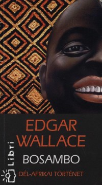 Edgar Wallace - Bosambo