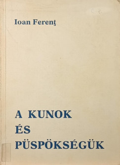 A kunok és püspökségük