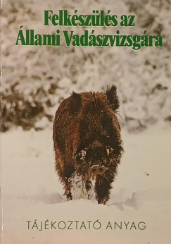 Felkészülés az Állami Vadászvizsgára