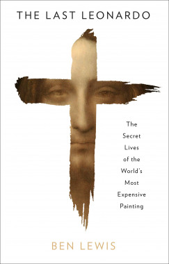 Ben Lewis - The Last Leonardo