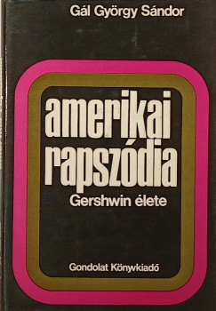 Gl Gyrgy Sndor - Amerikai rapszdia