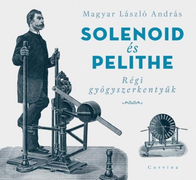Magyar László András - Solenoid és Pelithe