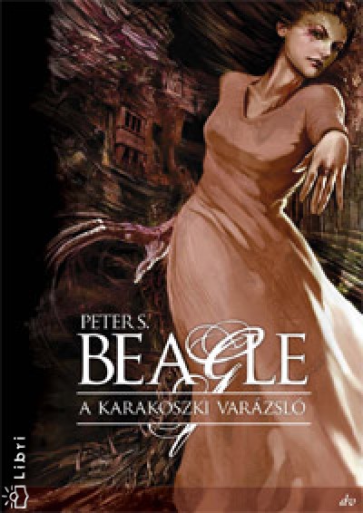 Peter S. Beagle - A karakoszki varázsló