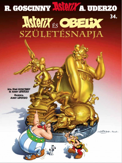 René Goscinny - Albert Uderzo - Asterix 34. - Asterix és Obelix születésnapja