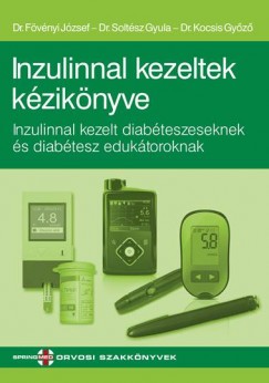 Dr. Fvnyi Jzsef - Dr. Kocsis Gyz - Dr. Soltsz Gyula - Inzulinnal kezeltek kziknyve