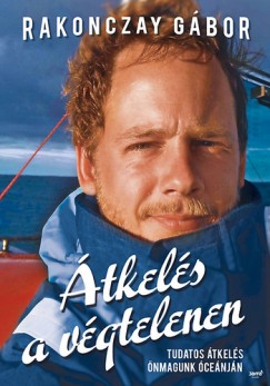 Rakonczay Gbor - tkels a vgtelenen