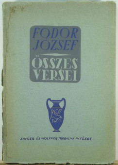 Fodor Jzsef - Fodor Jzsef sszes versei