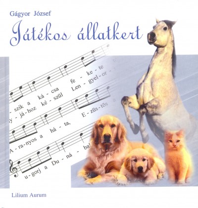 Gágyor József - Játékos állatkert