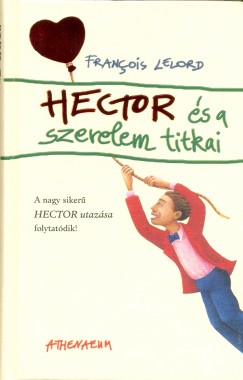 Francois Lelord - Hector s a szerelem titkai