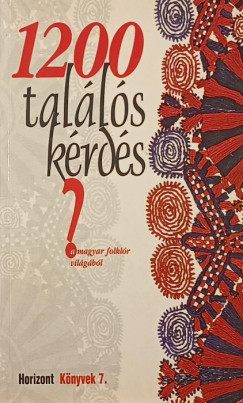 M�zes Istv�n Mikl�s  (Szerk.) - 1200 tal�l�s k�rd�s