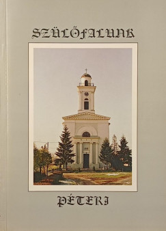 Szülőfalunk Péteri