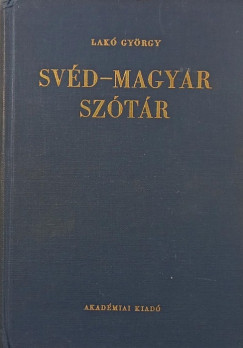 Lakó György (Szerk.) - Svéd-magyar szótár