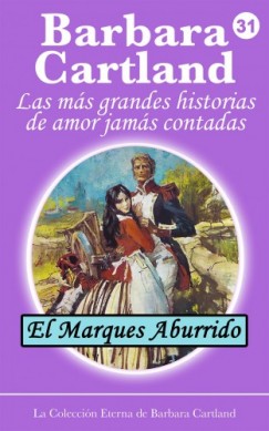 Barbara Cartland - El Marqu�s Aburrido