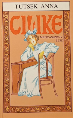 Tutsek Anna - Cilike menyasszony lesz