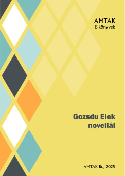 Gozsdu Elek - Gozsdu Elek novell�i