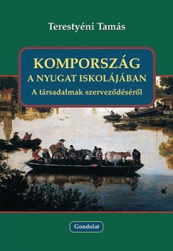 Terestyéni Tamás - Kompország a nyugat iskolájában - A társadalmak szerveződéséről