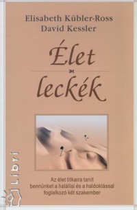 David Kessler - Elisabeth Kbler-Ross - let - leckk