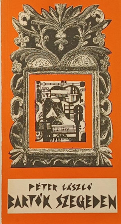 P�ter L�szl� - Bart�k Szegeden