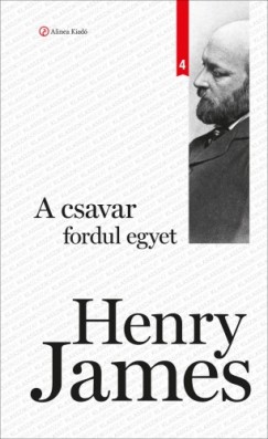 James Henry - Henry James - A csavar fordul egyet