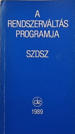 A redszervlts programja